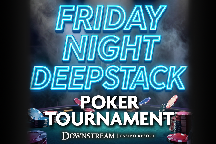 Friday Night DEEPSTACK